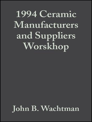 cover image of 1994 Ceramic Manufacturers and Suppliers Worskhop
